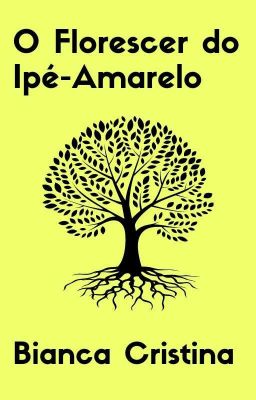 O Florescer do Ipê-Amarelo