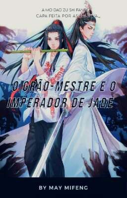 O Grão Mestre e o Imperador de Jade 