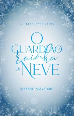 O GUARDIÃO DA RAINHA DE NEVE | JELSA  ✓