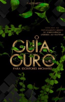 O Guia de Ouro - para escritores iniciantes