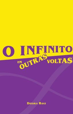 O INFINITO EM OUTRAS VOLTAS