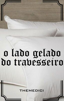 O lado gelado do travesseiro