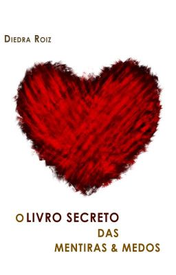 O Livro Secreto das Mentiras & Medos