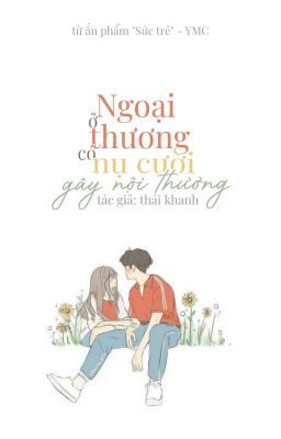 Ở Ngoại thương có nụ cười gây nội thương 