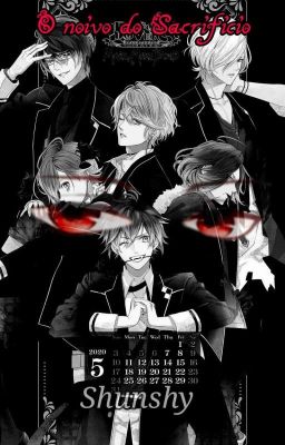 O Noivo do Sacrifício [Diabolik Lovers] [Sendo Reescrito]