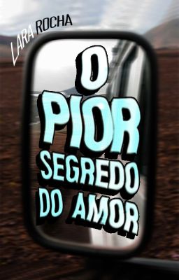 O Pior Segredo do Amor