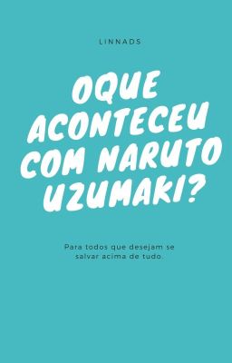 O que Aconteceu Com Naruto Uzumaki