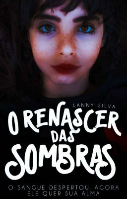 O Renascer das Sombras