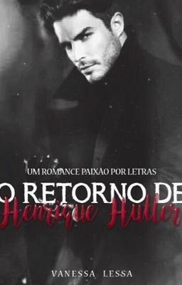 O retorno de Henrique Hutler