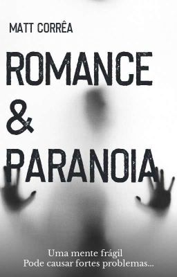 O Romance e Paranoia - Completo