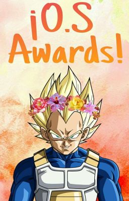 ¡O.S Awards! 『 CERRADO 』