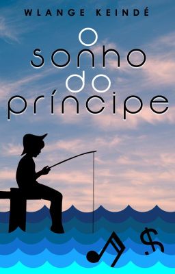 O sonho do príncipe (um conto)