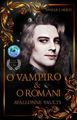 O Vampiro e o Romani - Livro O1  {CONCLUÍDO}