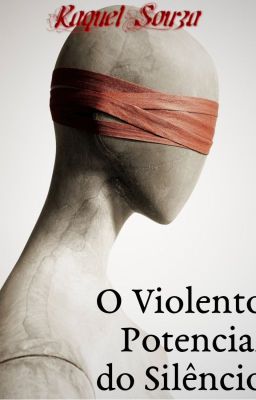 O Violento Potencial do Silêncio [CONTO]