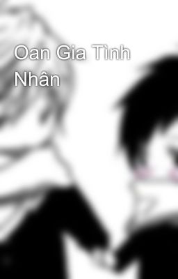 Oan Gia Tình Nhân