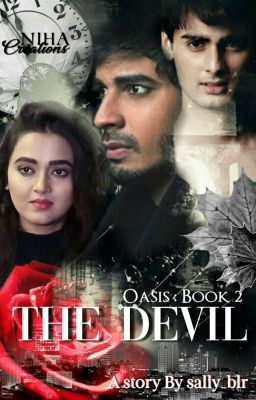 Oasis: BOOK 2: THE DEVIL(completed Under Editing) 