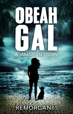 Obeah Gal (A Jamaican Story)