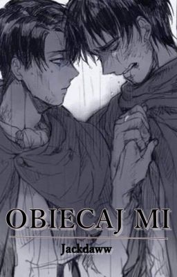 Obiecaj mi  [Ereri/Riren]