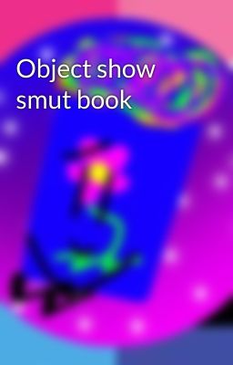 Object show smut book