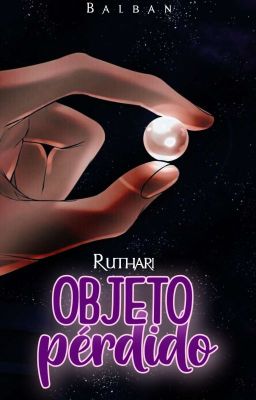 Objeto Perdido ━ Ruthari