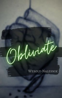 ✔ Obliviate | D.M. ✔