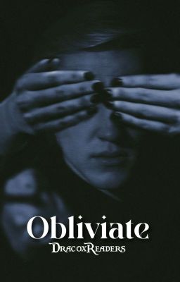 Obliviate || Draco x reader 