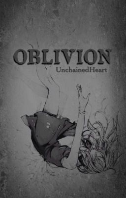 Oblivion [A Naruto Story]