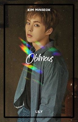 Oblivious ― Kim Minseok