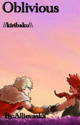 Oblivious//kiribaku\\ 