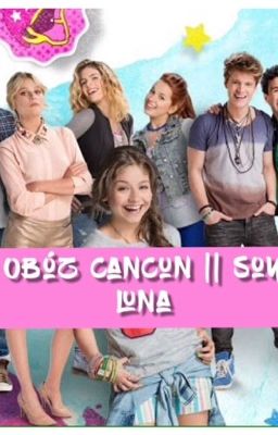 Obóz Cancun || Soy Luna ✔️