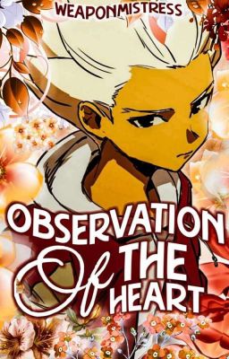 Observation of the Heart || Gouenji Shuuya