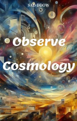 Observe and Cosmology