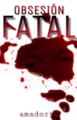 Obsesión Fatal (Terror, LGBT) #PGP2018