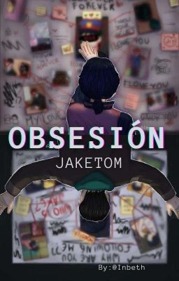 Obsesión JAKEXTOM 