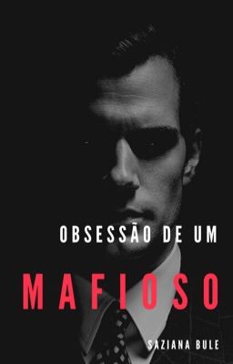 Obsessão De Um Mafioso 