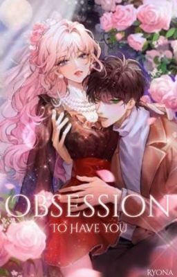 Obsession To Have You ༺Roleplay༻ VIP