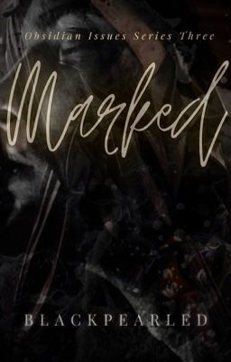 OBSIDIAN ISSUES SERIES 3: MARKED