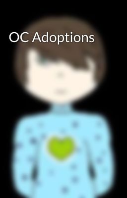 OC Adoptions