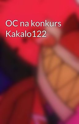 OC na konkurs Kakalo122