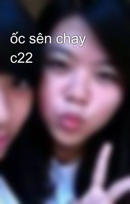 ốc sên chạy c22