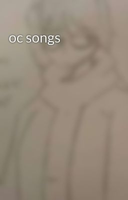 oc songs