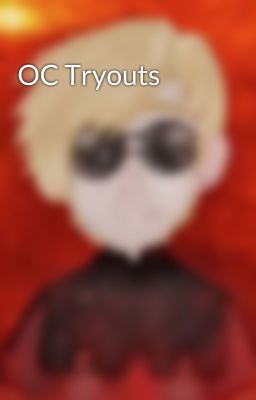 OC Tryouts