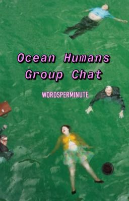 Ocean Humans Group Chat