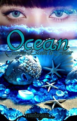 Ocean: Quando Escolhi Te Amar