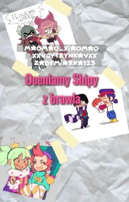 OCENIAMY SHIPY Z BRAWL STARS!!