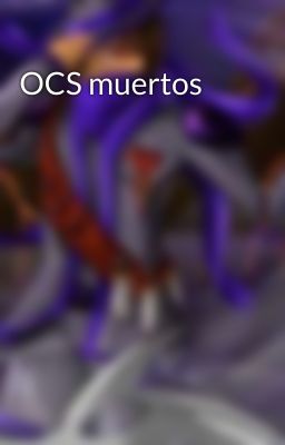 OCS muertos