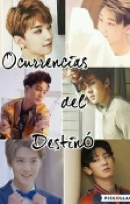 Ocurrencias del destinó (ChanHan)(KaiHun)(JiHao)