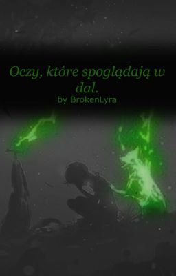 Oczy które spoglądają w dal.