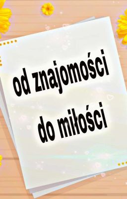 od znajomości do miłości 