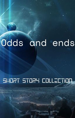 Odds and ends- short story collection